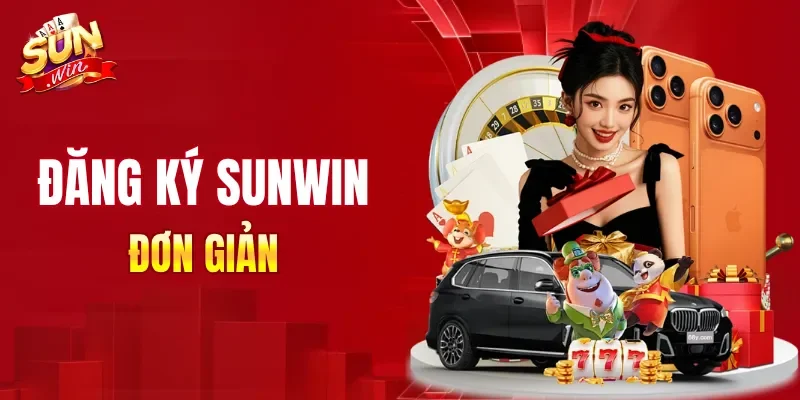 Đăng ký SUNWIN đơn giản