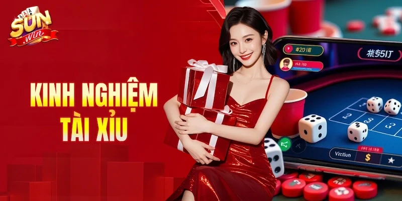 Kinh nghiệm tài xỉu